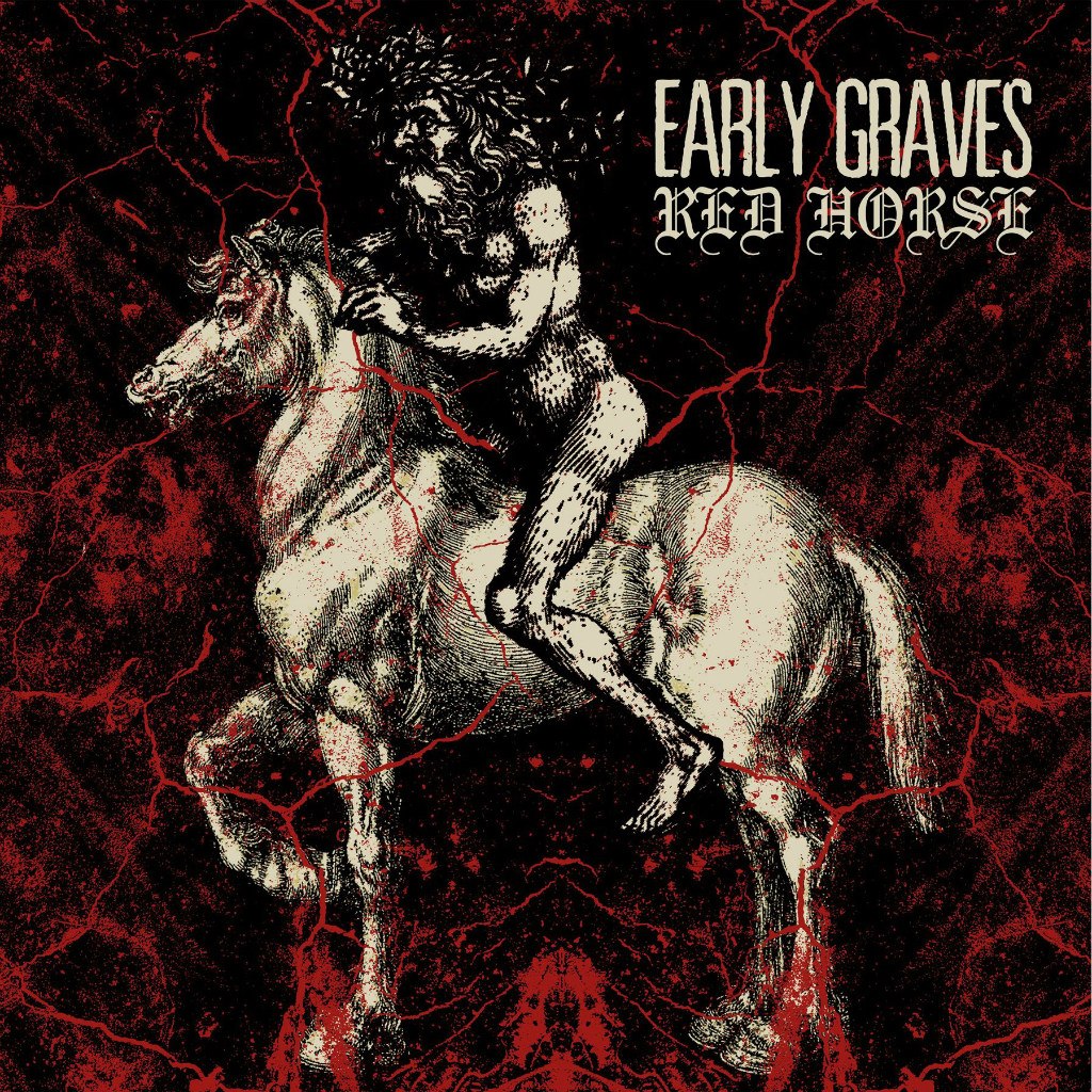 Early Graves - Red Horse (2012)