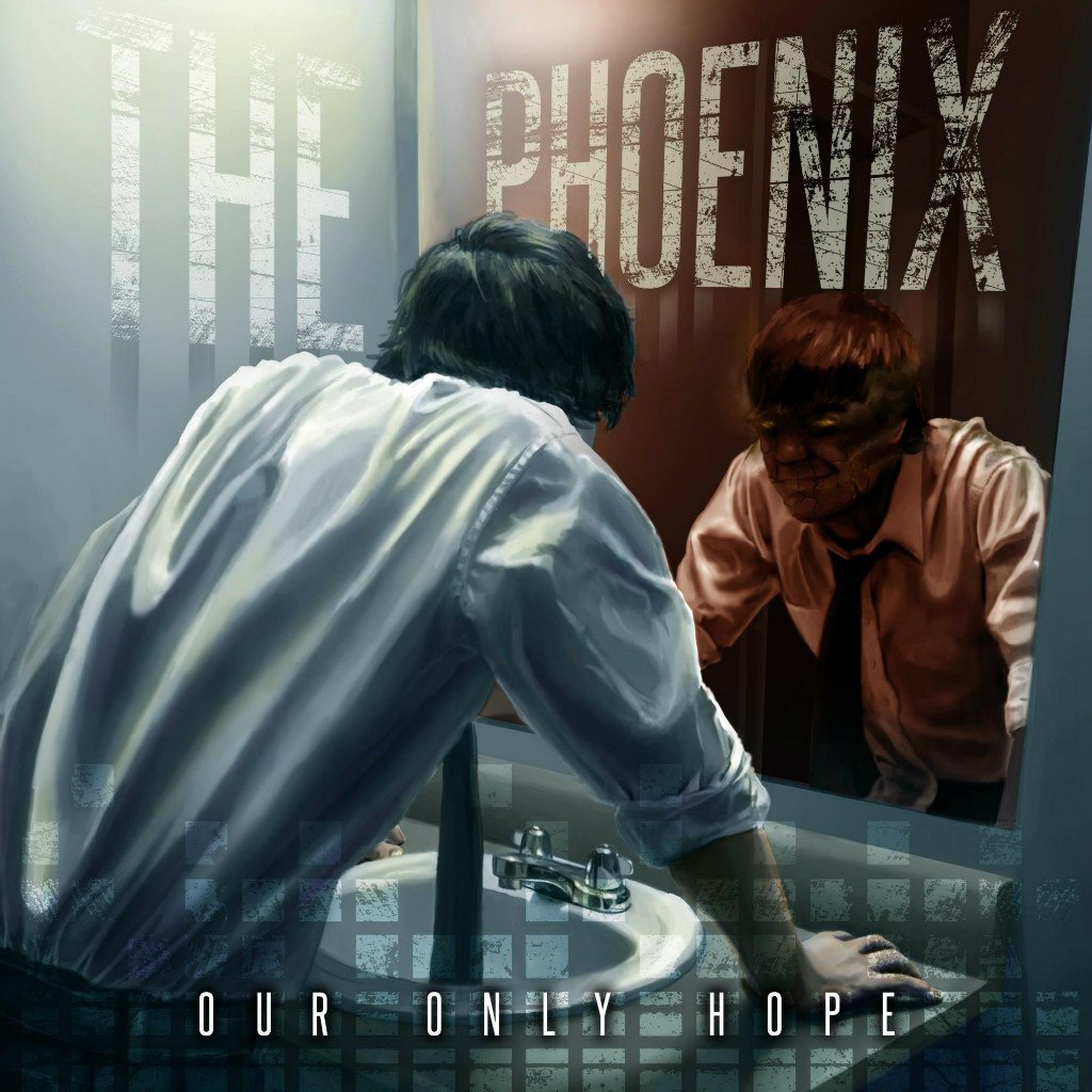 Our Only Hope - The Phoenix (2012)